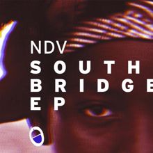 NDV: South Bridge Ep