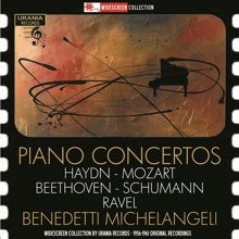 Arturo Benedetti Michelangeli: Haydn, Mozart, Beethoven, Schumann & Ravel: Piano Concertos (Live)