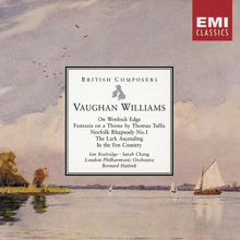 Bernard Haitink: Vaughan Williams: On Wenlock Edge, Fantasia on a Theme by Thomas Tallis, Norfolk Rhapsody No. 1, The Lark Ascending & In the Fen Country