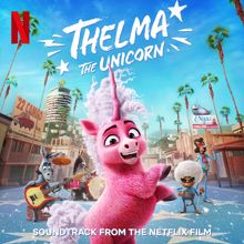 Brittany Howard: Thelma The Unicorn (Soundtrack from the Netflix Film) (Thelma The UnicornSoundtrack from the Netflix Film)