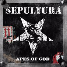 Sepultura: Apes of God (Live) (2022 - Remaster)