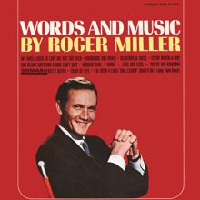 Roger Miller: Words And Music By Roger Miller