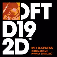 MD X-Spress: God Made Me Phunky (HCCR Remix)