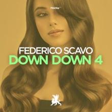 Federico Scavo: Down Down 4