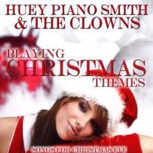 Huey Piano Smith & The Clowns: Playing Christmas Themes