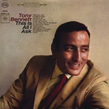 Tony Bennett: This Is All I Ask