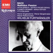 Wilhelm Furtwängler, Anton Dermota, Elisabeth Grümmer, Otto Edelmann, Wiener Singakademie, Wiener Sängerknaben: Bach, JS: Matthäus-Passion, BWV 244, Pt. 2: No. 45, Rezitativ mit Chor. "Auf das Fest aber hatte der Landpfleger"