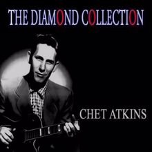 Chet Atkins: The Diamond Collection