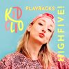 KID CLIO: HIGHFIVE! Playbacks (Instrumental)