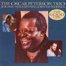 Oscar Peterson Trio: The Good Life