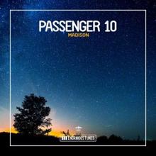 Passenger 10: Madison (Original Club Mix)