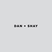 Dan + Shay: No Such Thing