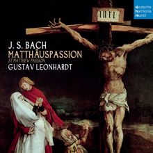 Gustav Leonhardt: J.S. Bach: Matthäus-Passion BWV 244