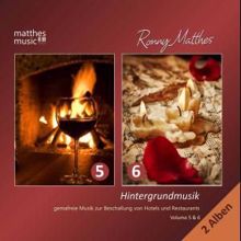 Ronny Matthes: Hintergrundmusik, Vol. 5 & 6 - Gemafreie Musik zur Beschallung von Hotels & Restaurants (Inkl. Klaviermusik, Jazz & Chillout)