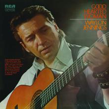 Waylon Jennings: Good Hearted Woman