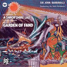 John Barbirolli: Butterworth: A Shropshire Lad - Bax: The Garden of Fand