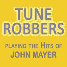 Tune Robbers: Tune Robbers Playing the Hits of John Mayer