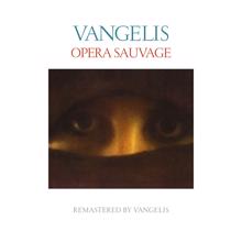 Vangelis: Opera sauvage (Remastered)