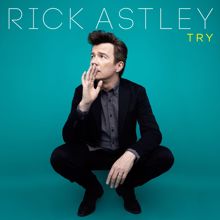 Rick Astley: Try (Edit)