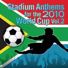 Champs United: Champs United present: Stadium Anthems for the 2010 World Cup Vol. 2