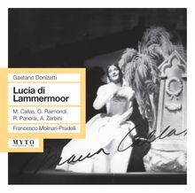 Maria Callas: Lucia di Lammermoor: Act III Scene 2: Fra poco a me ricovero dara negletto avello (Edgardo)