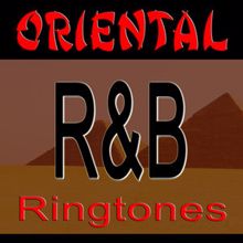 The Ringtones: Oriental R&B Ringtones