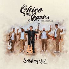 Chico & The Gypsies: Orient My Love