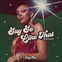 Doja Cat: Say So / Like That (Mashup)