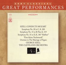 George Szell: Mozart: Symphonies Nos. 28, 33, 35 & Serenade No. 13 "Eine kleine Nachtmusik"