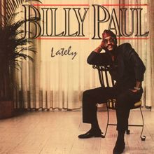 Billy Paul: Lately