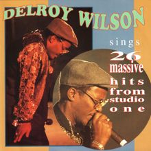 Delroy Wilson: Sings 26 Massive Hits from Studio One