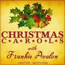 Frankie Avalon: Medley: The First Noel / O Little Town of Bethlehem / Silent Night