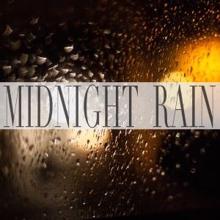 Rain Sounds: Midnight Rain