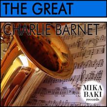 Charlie Barnet: The Great Charlie Barnet