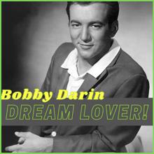 Bobby Darin: Dream Lover!