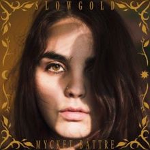 Slowgold: Mycket bättre