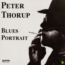 Peter Thorup: Blues Portrait