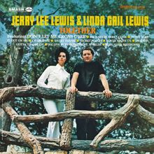 Jerry Lee Lewis, Linda Gail Lewis: Together