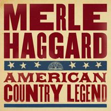 Merle Haggard: American Country Legend