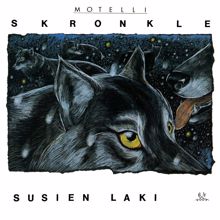 Motelli Skronkle: Susien Laki