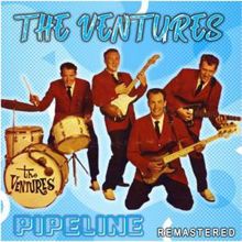 The Ventures: Pipeline (Remastered)