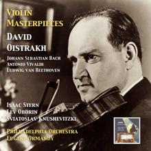 David Oistrakh: Violin Masterpieces: David Oistrakh Plays Bach, Vivaldi & Beethoven