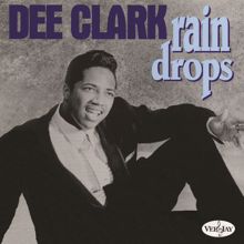 Dee Clark: Rain Drops