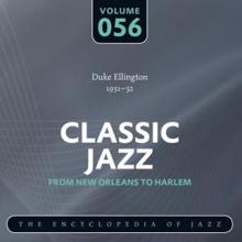 Duke Ellington And His Orchestra: Classic Jazz- The Encyclopedia of Jazz - From New Orleans to Harlem, Vol. 56