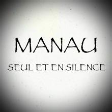 Manau: Seul et en silence