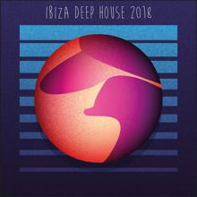 Ibiza House Classics: Ibiza Deep House 2018