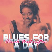 Dinah Washington: Blues for a Day