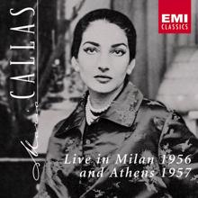 Maria Callas: Maria Callas Live in Milan 1956 & Athens 1957