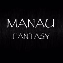 Manau: Fantasy