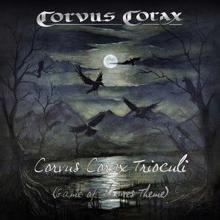 Corvus Corax: Corvus Corax Trioculi (Game of Thrones Theme)